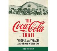 Larry Jorgensen The Coca-Cola Trail (Tascabile)