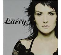 Larry - Just Call Me