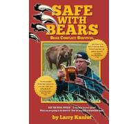 Larry Kaniut SAFE with Bears (Tascabile)