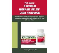 Larry Kenwood The Simple Excedrin Migraine Relief Handbook (Tascabile)