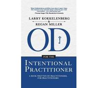 Larry Kokkelenberg Regan Mil OD for the Intentional Practitio (Copertina rigida)