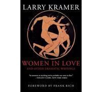 Larry Kramer Women in Love and Other Dramatic Writings (Tascabile)