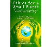 Larry L. Rasmussen Daniel C. Maguire Ethics for a Small Planet (Tascabile)