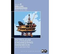 Larry Lake Petroleum Engineering Handbook Volume II (Tascabile)