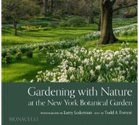 Larry Lederman Gardening with Nature at the New York Botanica (Copertina rigida)