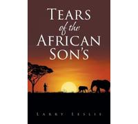 Larry Leslie Tears of the African Son's (Tascabile)