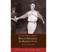 Larry Lester Sammy Miller Black Baseball in Kansas City Mo (Tascabile)