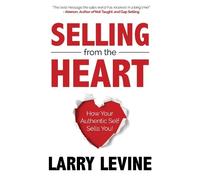 Larry Levine Selling from the Heart (Tascabile)