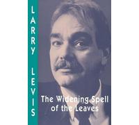 Larry Levis Widening Spell of the Leaves, The (Tascabile) Pitt Poetry Series