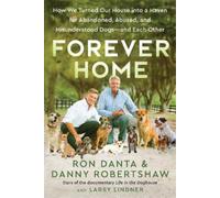 Larry Lindner Ron Danta Danny Robertshaw Forever Home (Copertina rigida)