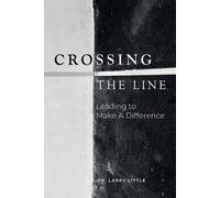 Larry Little Crossing the Line (Tascabile)