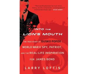Larry Loftis Into The Lion's Mouth (Tascabile)