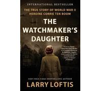 Larry Loftis Loftis Larry The Watchmaker's Daughter (Tascabile)