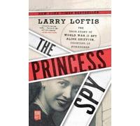 Larry Loftis The Princess Spy (Tascabile)