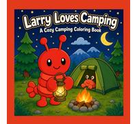 Larry Loves Camping: A Cozy Camping Coloring Book
