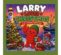 Larry Loves Christmas: A Cozy Christmas Coloring Book