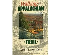 Larry Luxenberg Walking the Appalachian Trail (Tascabile)