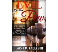 Larry M Anderson Evil On My Pew (Tascabile)