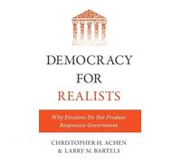 Larry M. Bartels Christopher H. Achen Democracy for Realists (Copertina rigida)