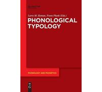 Larry M. Hyman Phonological Typology (Tascabile) Phonology and Phonetics [PP]