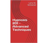 Larry M. McDaniel Hypnosis 201 (Tascabile)