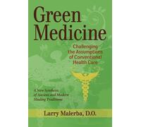 Larry Malerba, D.O. Green Medicine (Tascabile)