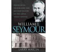 Larry Martin William J. Seymour (Tascabile)