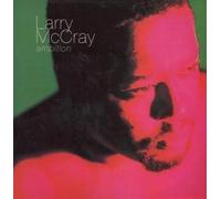 LARRY MCCRAY - AMBITION 12 inch (12" Vinyl) UK POINTBLANK 1990