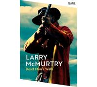 Larry McMurtry Dead Man's Walk (Tascabile) Picador Collection