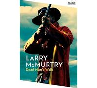 Larry McMurtry Dead Man's Walk (Tascabile) Picador Collection