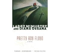Larry McMurtry Diana Ossana Pretty Boy Floyd (Tascabile)