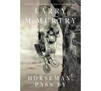 Larry McMurtry Horseman, Pass By (Tascabile)