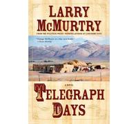 Larry McMurtry Telegraph Days (Tascabile)