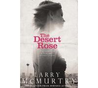 Larry McMurtry The Desert Rose (Tascabile)