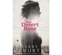 Larry McMurtry The Desert Rose (Tascabile)