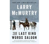 Larry McMurtry The Last Kind Words Saloon (Tascabile)