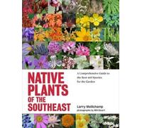Larry Mellichamp Native Plants of the Southeast (Copertina rigida)