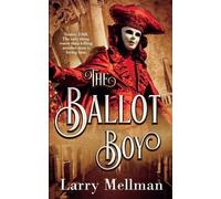 Larry Mellman The Ballot Boy (Tascabile)