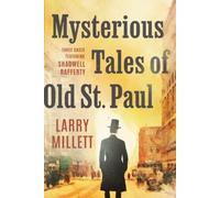 Larry Millett Mysterious Tales of Old St. Paul (Tascabile)
