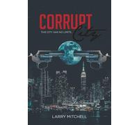 Larry Mitchell Corrupt City (Tascabile)