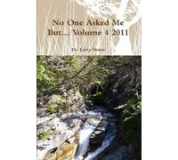 Larry Moses No One Asked Me But... Volume 4 2011 (Tascabile)