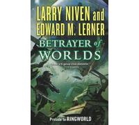 Larry Niven Edward M Lerner Betrayer of Worlds (Tascabile) Known Space
