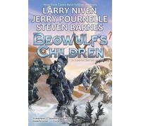 Larry Niven Jerry Pournelle Steven Barnes Beowulf's Children (Tascabile)