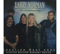 Larry Norman - In the Beginning: Creation West 2000 Limited Edition Concert Series (UK Import)