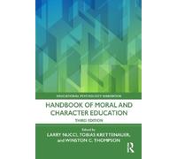 Larry Nucci Handbook of Moral and Character Education (Tascabile)