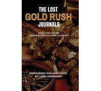 Larry Obermesik The Lost Gold Rush Journals (Copertina rigida)