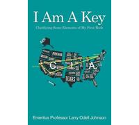Larry Odell Johnson I Am A Key (Tascabile)