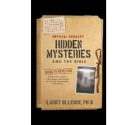 Larry Ollison The Official Summary of Hidden Mysteries and the Bible (Tascabile)