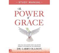 Larry Ollison The Power of Grace Study Manual (Tascabile)