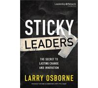 Larry Osborne Sticky Leaders (Tascabile) Leadership Network Innovation Series